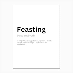 Feasting Definition Meaning Canvas Print