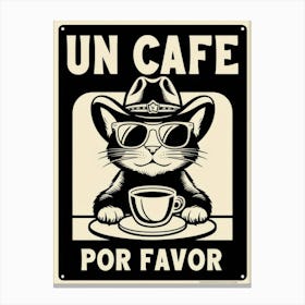 Un Cafe Por Favor 2 Canvas Print