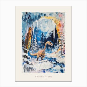 T Rex In Ice Cave Painting Poster Canvas Print