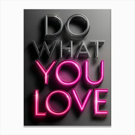 Do What You Love 4 Canvas Print