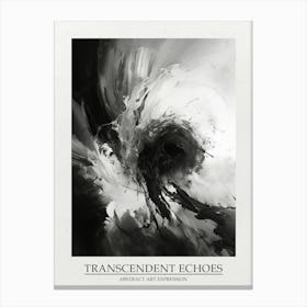 Transcendent Echoes Abstract Black And White 6 Poster Canvas Print