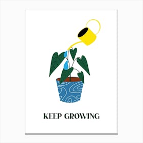 Keep Growing Canvas Print