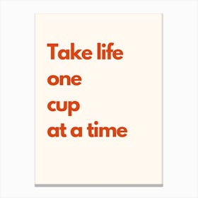 Life One Cup Kitchen Typography Cream Red Canvas Print