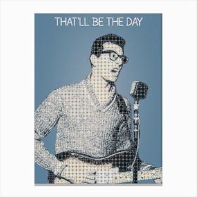 That Ll Be The Day Buddy Holly And The Crickets Canvas Print