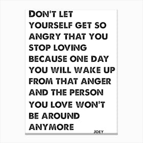 Dawson's Creek, Joey, Quote, Don't Let Yourself Go Canvas Print