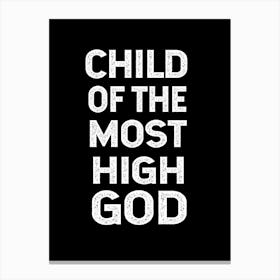Child Of The Most High God Canvas Print