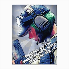 Ela Rainbow Operators Six Siege Together, We Can Shake The Very Stars From The Sky Canvas Print