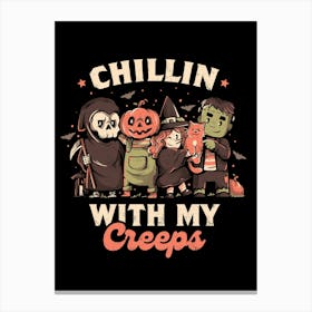 Chilling With My Creeps Canvas Print