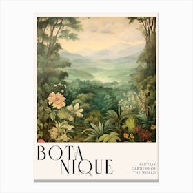 Botanique Fantasy Gardens Of The World 9 Canvas Print