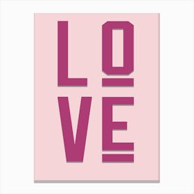 Love Pink Quote Typography Canvas Print