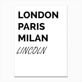 Lincoln, Paris, Milan, Print, Location, Funny, Art, Canvas Print