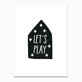 Let S Play House Black Super Scandi Canvas Print