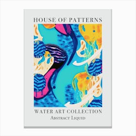 House Of Patterns Abstract Liquid Water 13 Canvas Print