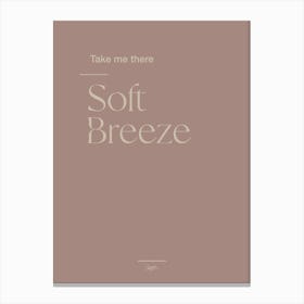 Soft Breeze Typographic 1 Canvas Print