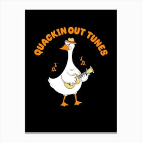 Quackin Out Tunes Canvas Print