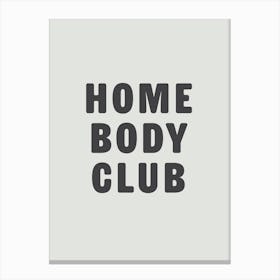 Homebody Club Canvas Print