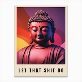 Let That Shit Go Buddha Low Poly (12) Canvas Print