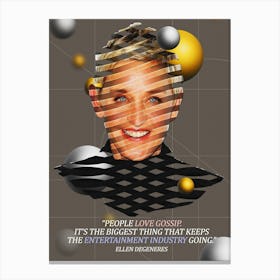 Quote In Ribbon Famous People Ellen Degeneres ― People Love Gossip Canvas Print