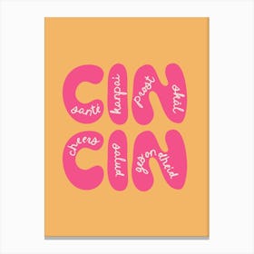 Cin Cin Orange Pink Canvas Print