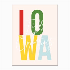 Iowa Fields Of Opportunity Color Canvas Print