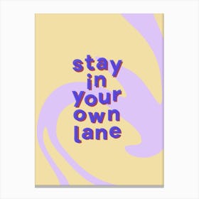 Stay Lane Canvas Print