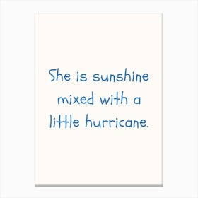 She Is Sunshine Blue Quote Poster Canvas Print