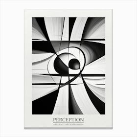 Perception Abstract Black And White 1 Poster Canvas Print
