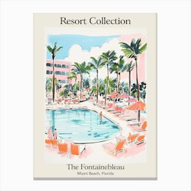 Poster Of The Fontainebleau Miami Beach   Miami Beach, Florida   Resort Collection Storybook Illustration 1 Canvas Print