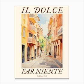 Il Dolce Far Niente Cagliari, Italy Watercolour Streets 4 Poster Canvas Print