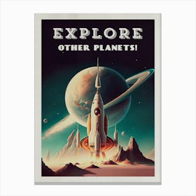 Explore other planets! — Vintage retro space poster, retrofuturism poster, retro space, propaganda poster Canvas Print