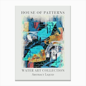 House Of Patterns Abstract Liquid Water 5 Canvas Print