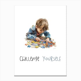 Challenge Yourself Canvas Print