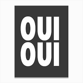 Black Oui Oui Canvas Print