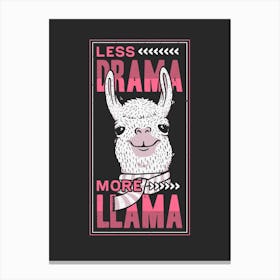 Less Drama More Llama Canvas Print