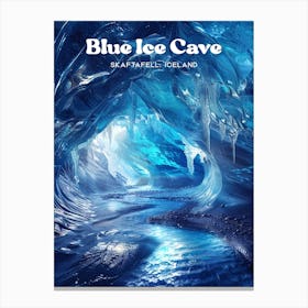 Blue Ice Caves Glacier Travel Art Canvas Print