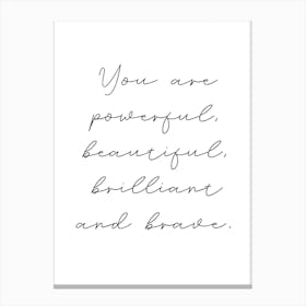 You Are Powerful Canvas Print