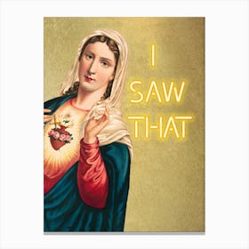 I saw that, Jesus Mary, Christmas decor Canvas Print