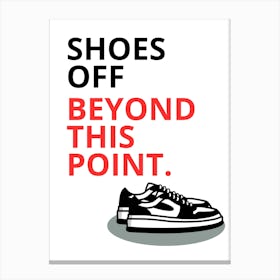 Shoes Off Beyond This Point Canvas Print