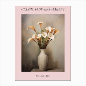 Classic Flowers Market Calla Lily Floral Poster 3 Canvas Print