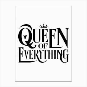 Design Featuring Queen Of Everything Typography Canvas Print