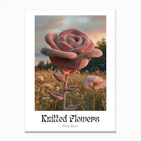 Knitted Flowers Pink Rose 7 Canvas Print