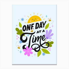 One Day at a Time Canvas Print