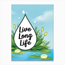 Live Long Life 3 Canvas Print