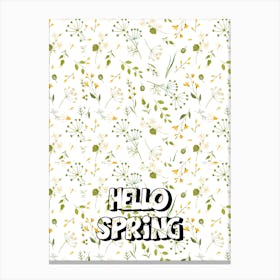 Hello Spring Canvas Print