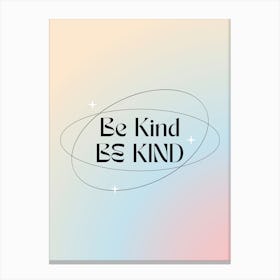 Be Kind Gradient Quote Canvas Print