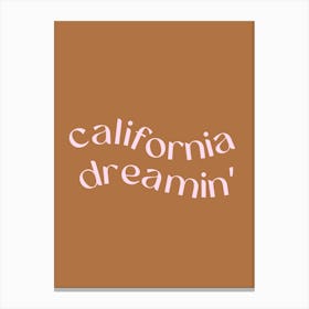 california dreamin’ Canvas Print