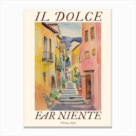 Il Dolce Far Niente Verona, Italy Watercolour Streets 4 Poster Canvas Print