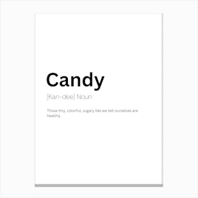 Candy Definition Meaning Canvas Print