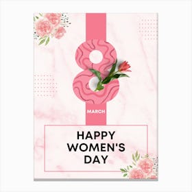 Happy Women'S Day 8 march 1 Canvas Print