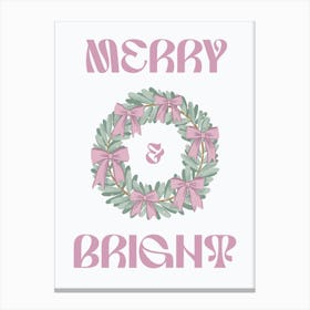 Christmas Wreath with Quote - Merry And Bright. Pastel Whimsical Canvas Print